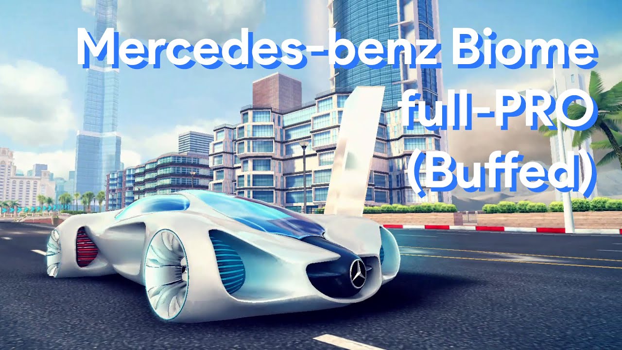 [Buffed!] Asphalt 8 | Mercedes-benz Biome full-PRO (Fully Upgraded)
