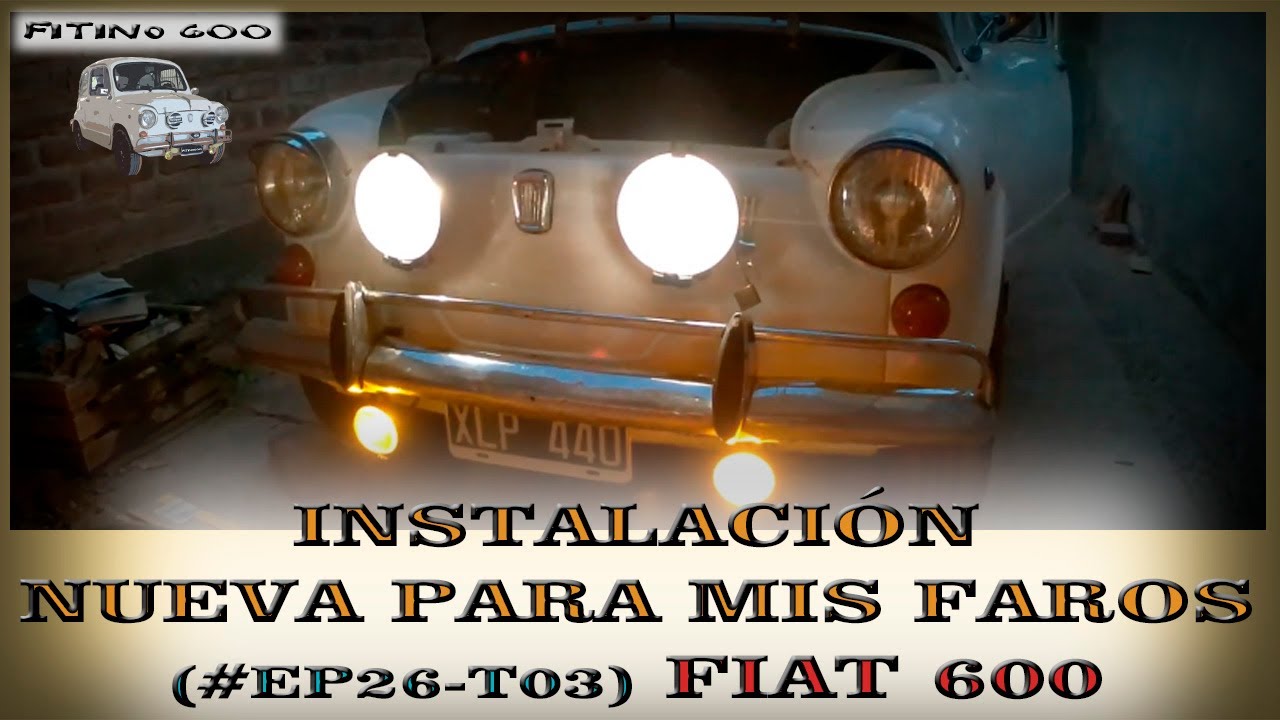 Hice una instalación para mis faros Ep26T03 /#Fiat600 #Faros #Instalación #Fitino600