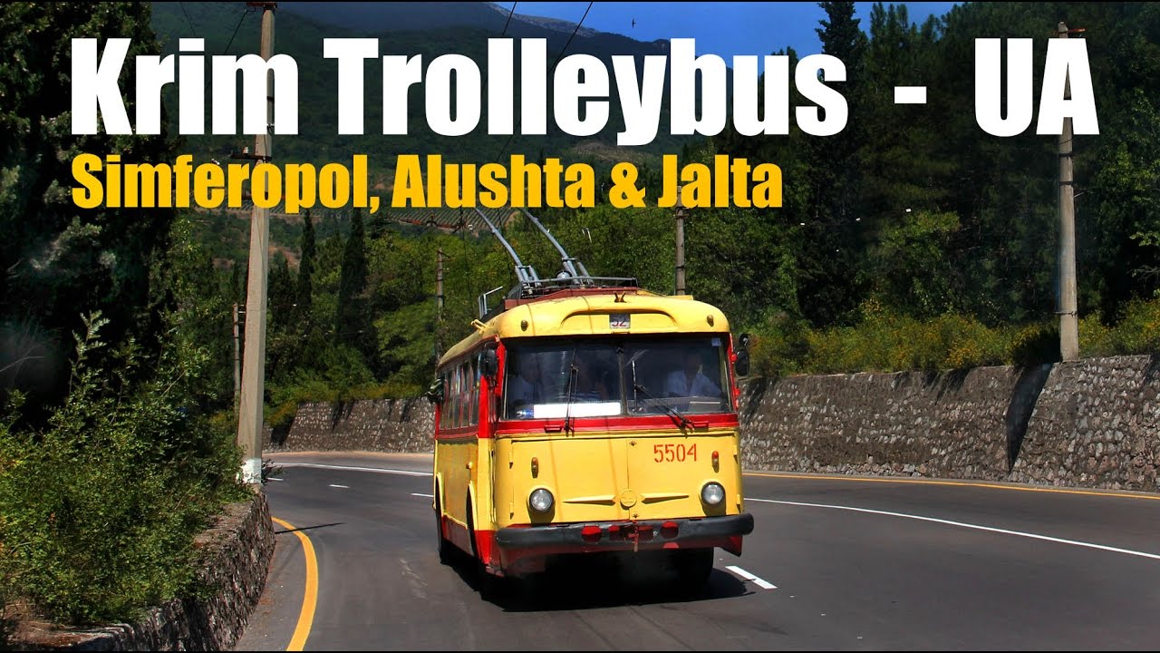 KRIM-TROLLEYBUS - Simferopol, Alushta & Jalta (2012)