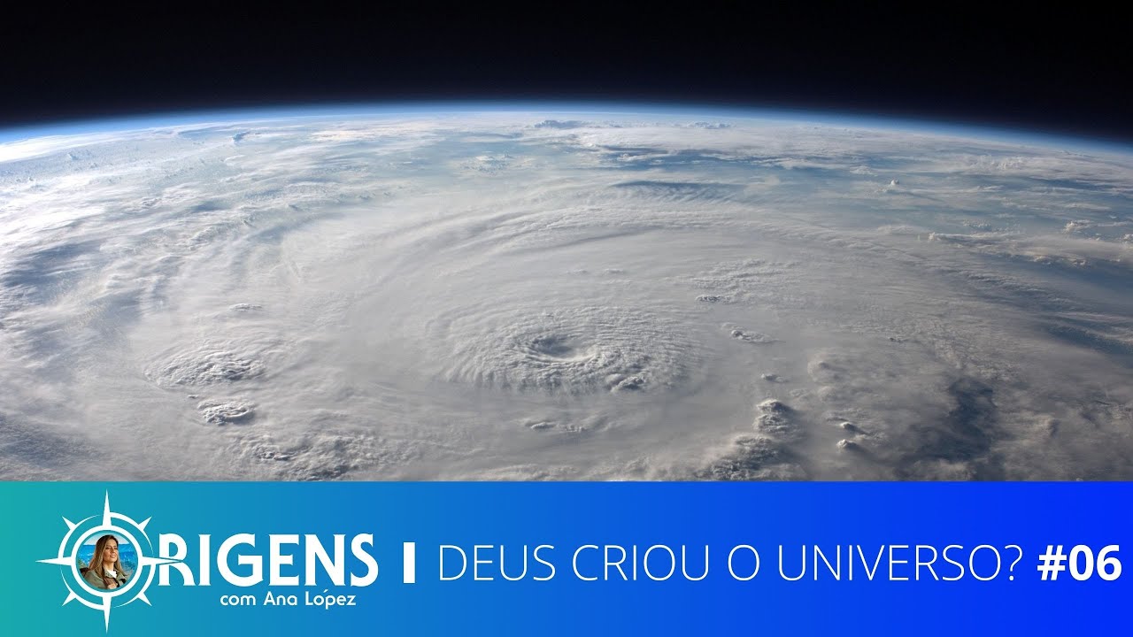 Deus Criou o Universo? | ORIGENS [TEMP 09 - EP06]