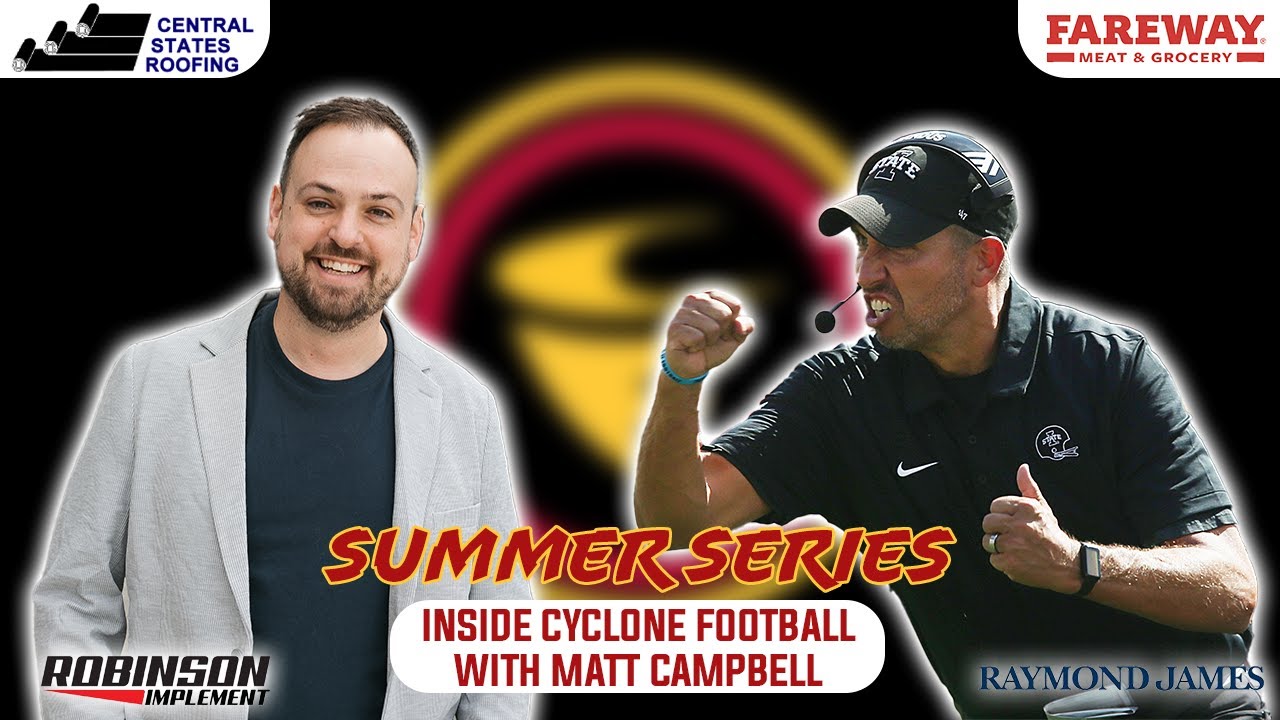 Summer Series: Inside Cyclone Football with Iowa State Head Coach Matt Campbell