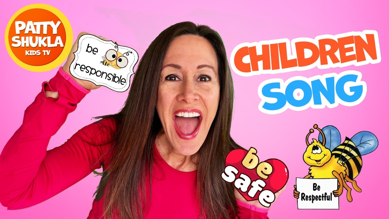 Be Responsible, Safe and Respectful for Children, Kids and Toddlers | Patty Shukla