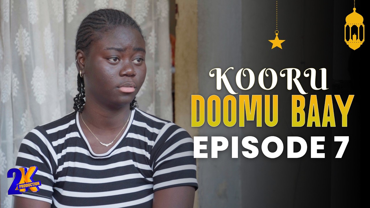 Kooru DOOMU BAAY - Épisode 7 - Ramadan 2026