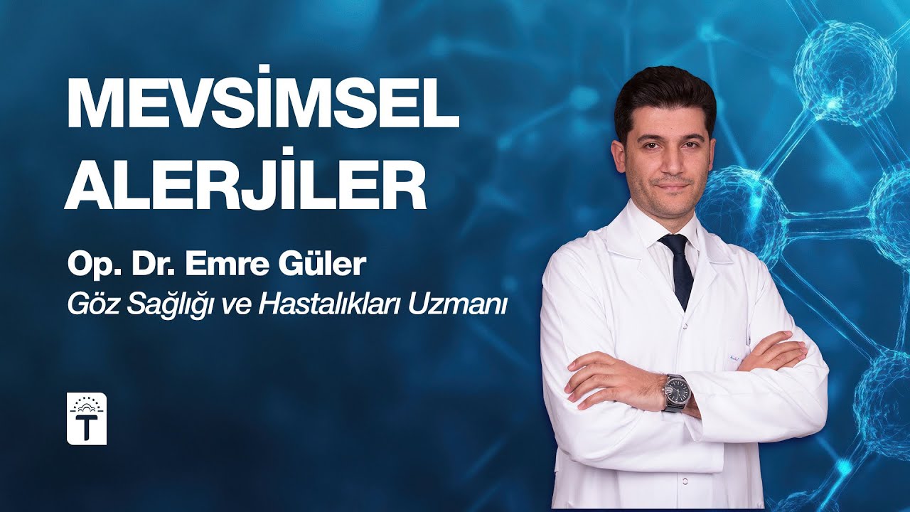 Mevsimsel Alerjiler - Op. Dr. Emre Güler