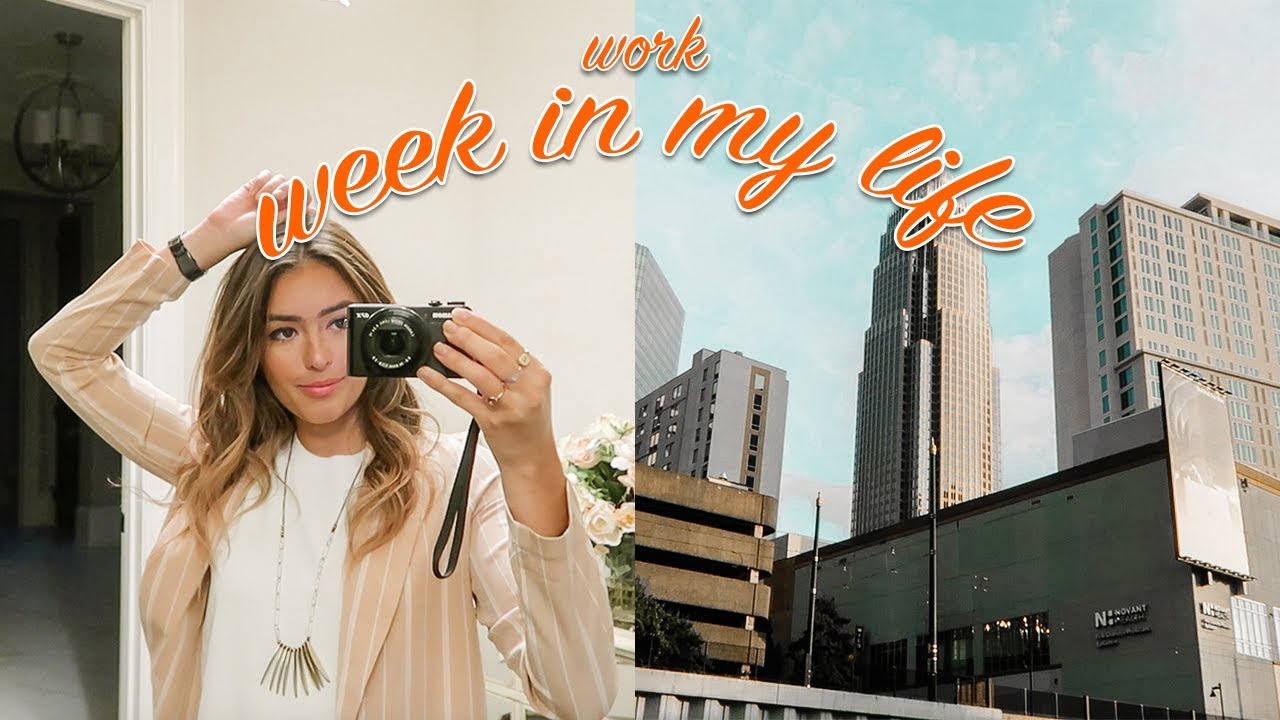 FIRST WEEK OF WORK: WEEK IN MY LIFE