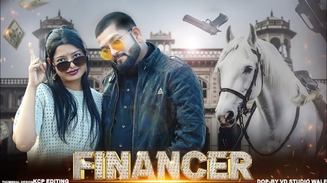 Financer - Bintu Pabra |Pranjal Dahiya| Shiva Choudhary |Gunde Bhi Financer Bhi