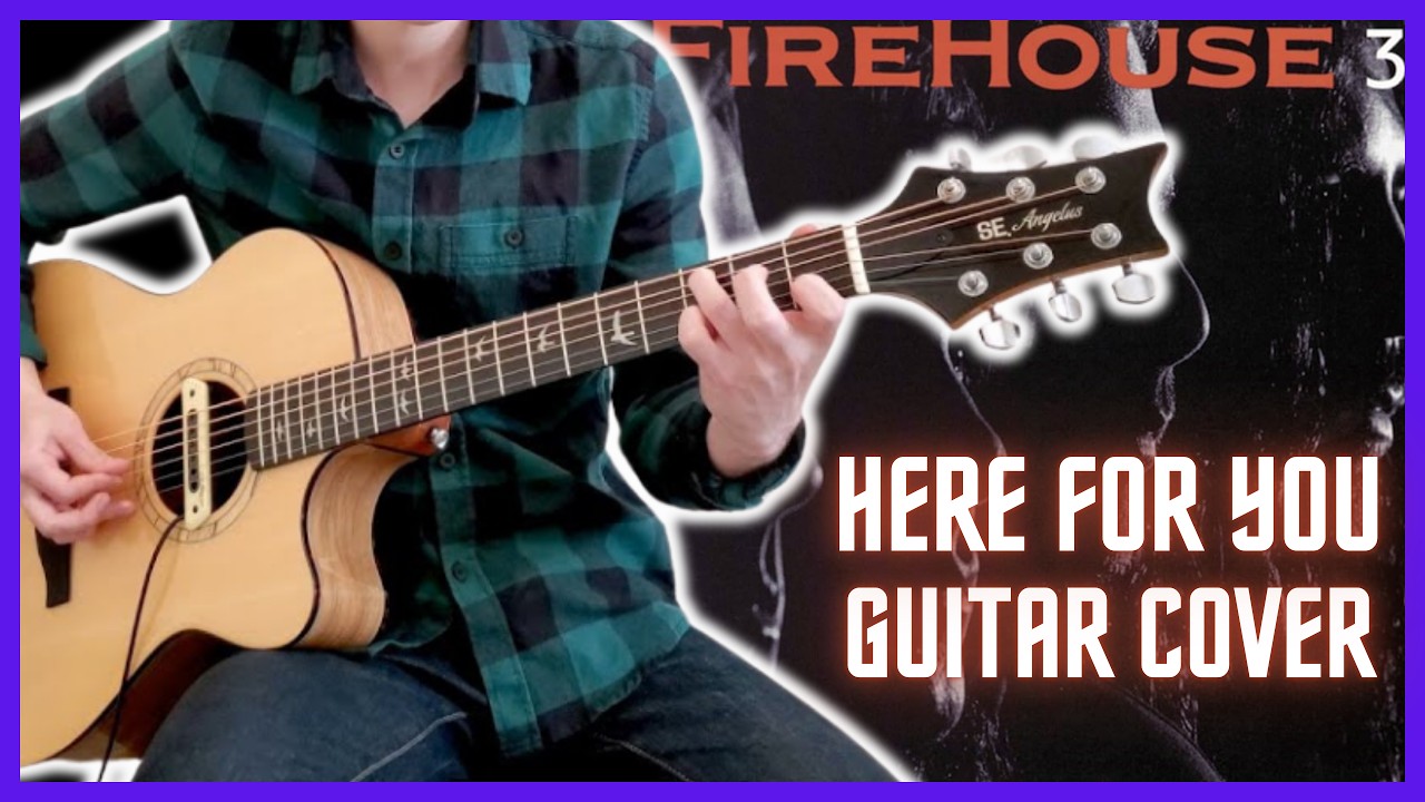 FIREHOUSE - Here for You (Guitar Cover)
