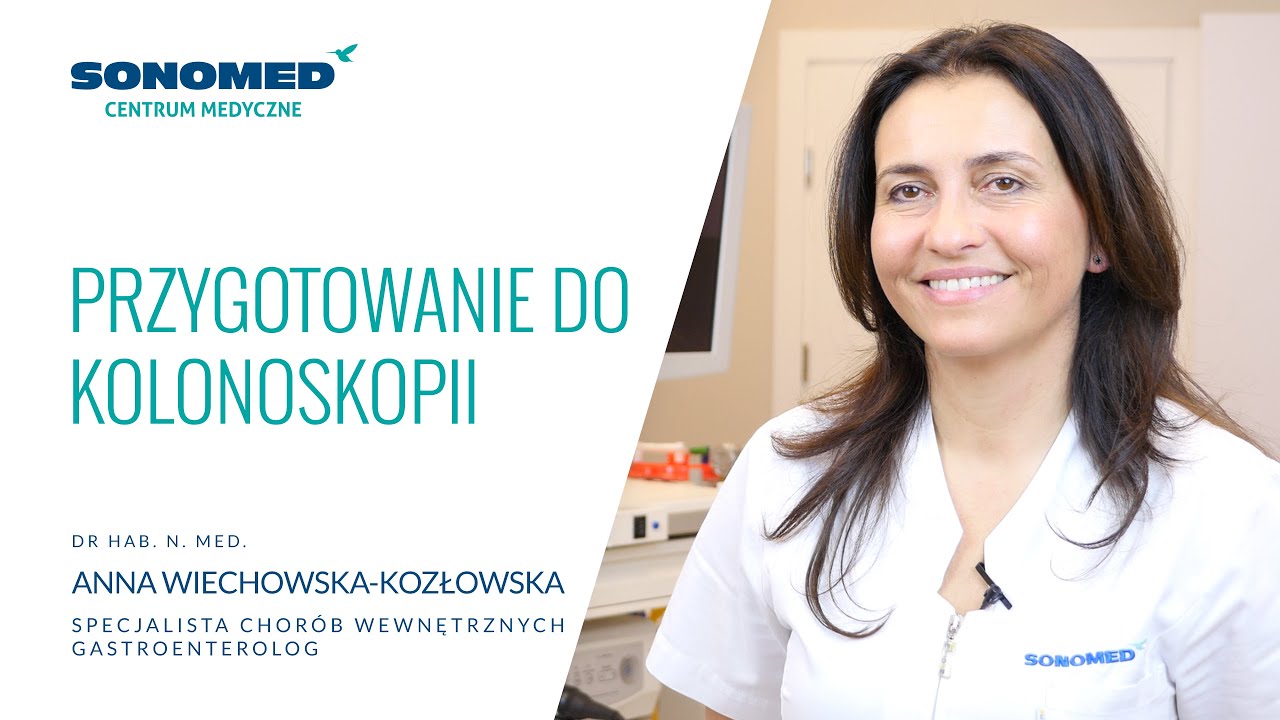 Jak przygotować się do kolonoskopii? - Centrum Medyczne Sonomed