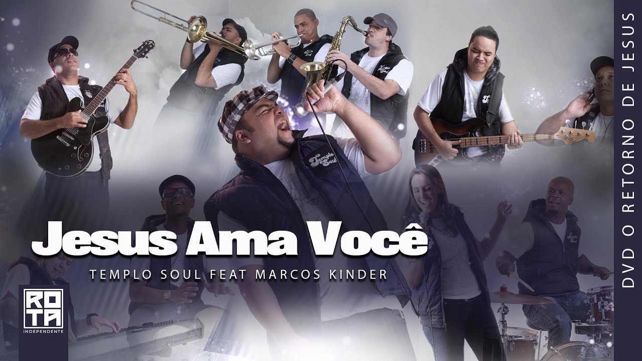 Templo Soul feat Marcos Kinder | Jesus Ama Você [DVD O Retorno de Jesus]