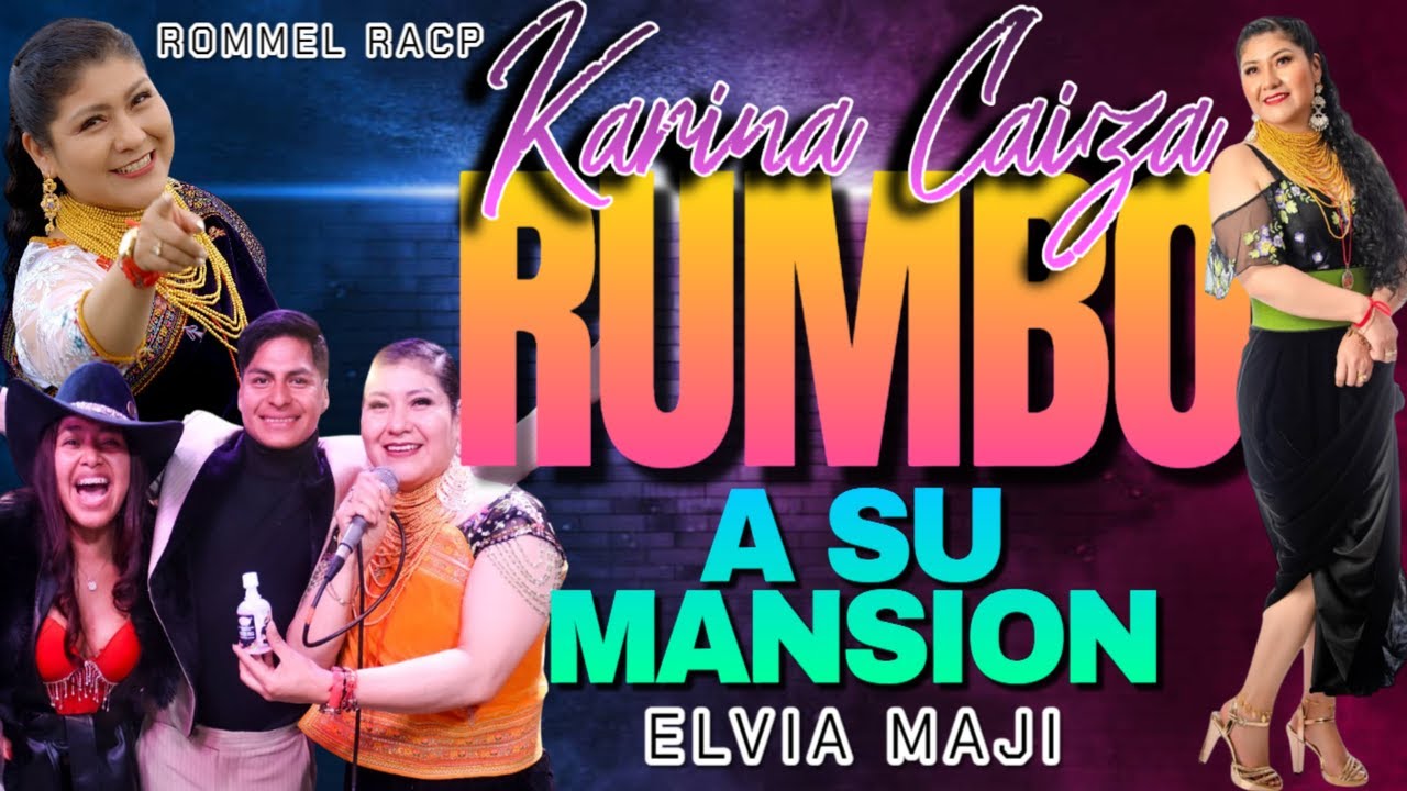 Rommel Racp y Elvia Maji CONOCIMOS LA MANSION DE UNA ARTISTA Ft. Karina Caiza🔥