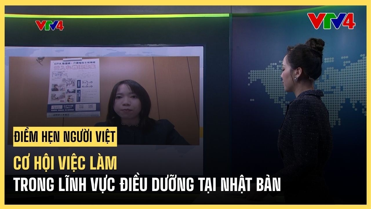 Cơ hội việc làm trong lĩnh vực điều dưỡng tại Nhật Bản | VTV4