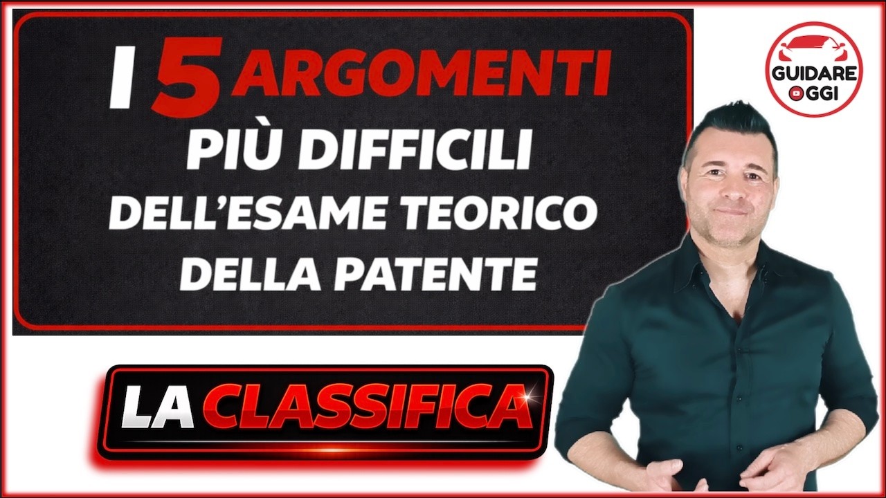 LA CLASSIFICA: I 5 ARGOMENTI PIÙ DIFFICILI DELL'ESAME TEORICO DELLE PATENTI B e A
