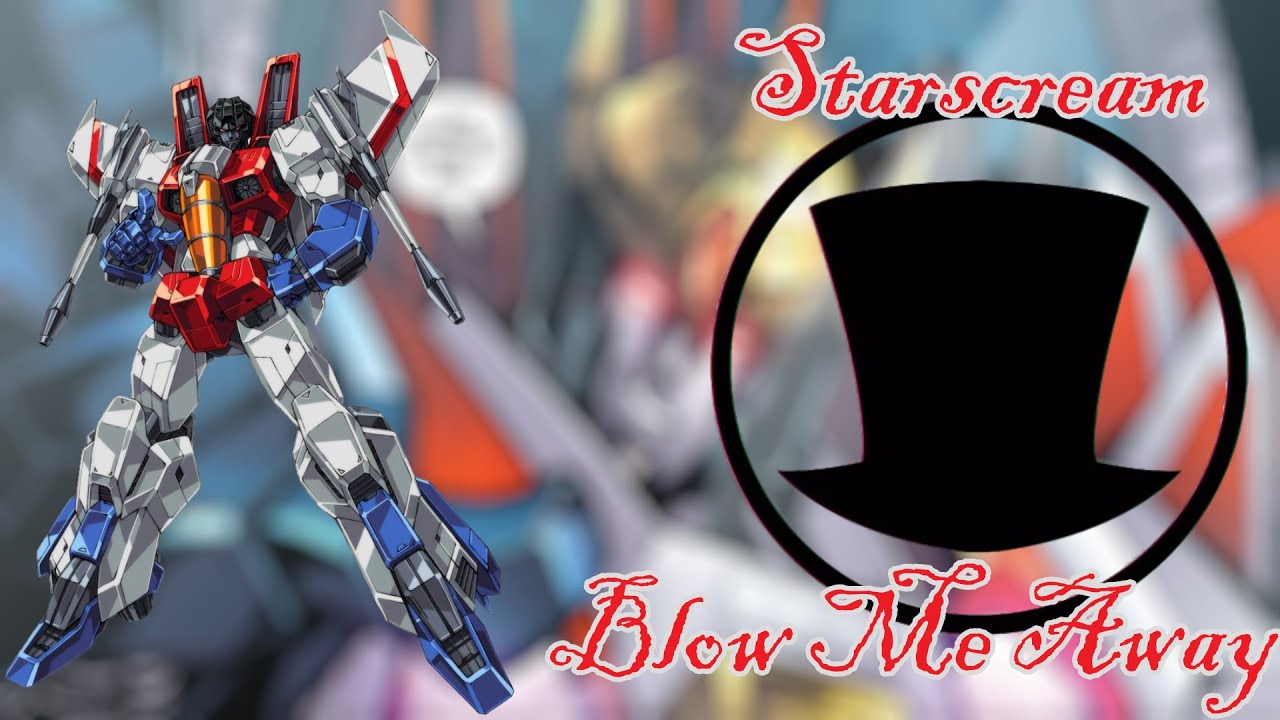 Starscream Tribute: Blow Me Away (Breaking Benjamin)