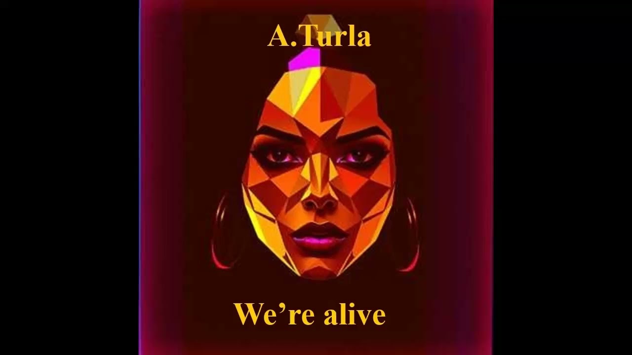 7. A.Turla-We’re alive