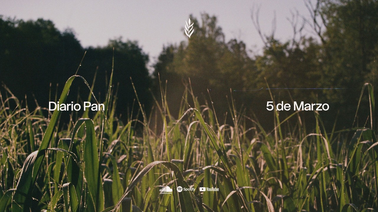 Devocional Diario Pan 5 de Marzo #DiarioPan