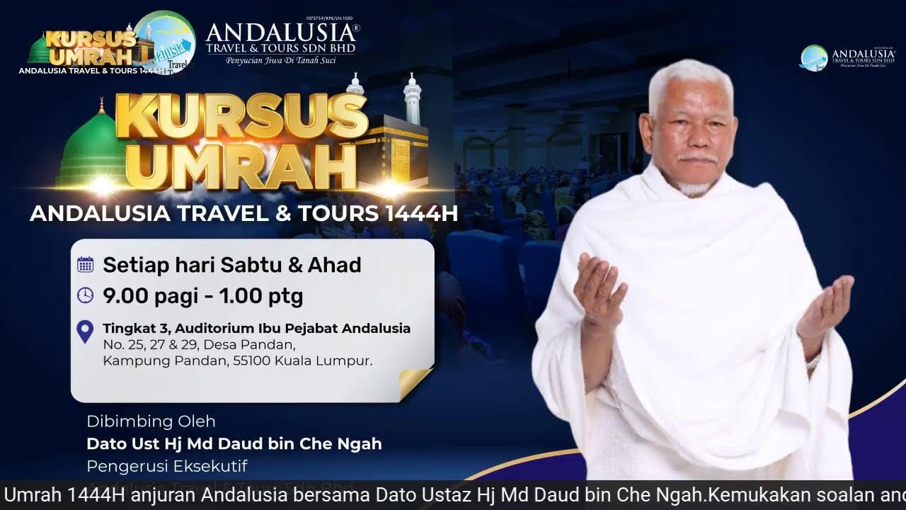 Kursus Umrah Andalusia 1444H bersama Ustaz Daud Che Ngah
