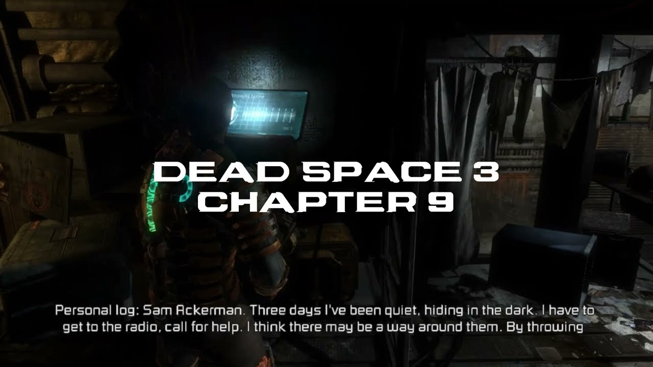 Dead Space 3: Sam Ackerman logs