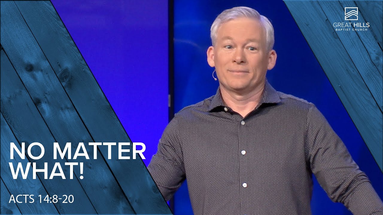 No Matter What! - Danny Forshee (sermon only)