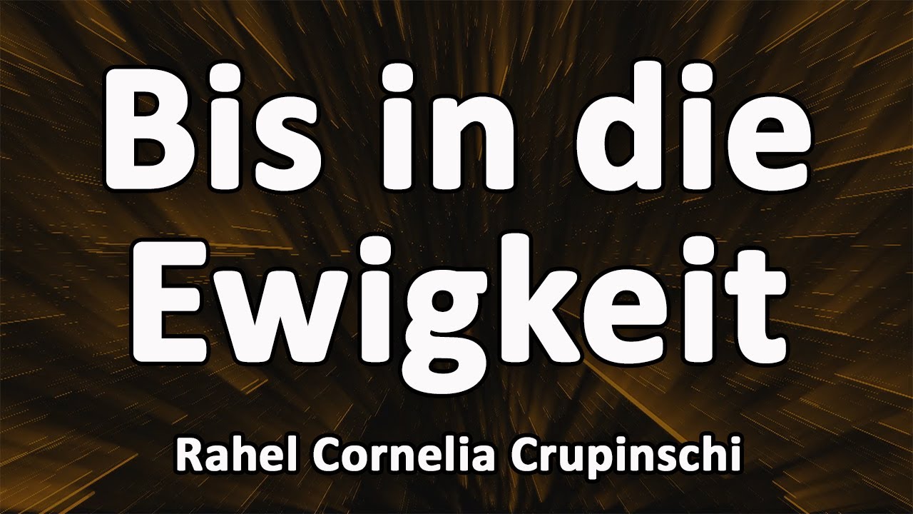 Bis in die Ewigkeit - Rahel Cornelia Crupinschi