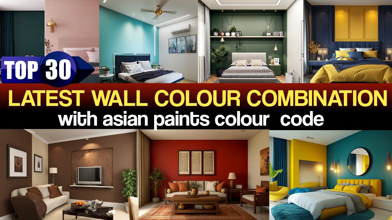 Top 30 Latest wall colour combination| Bedroom, living room|Asian paints colour code||