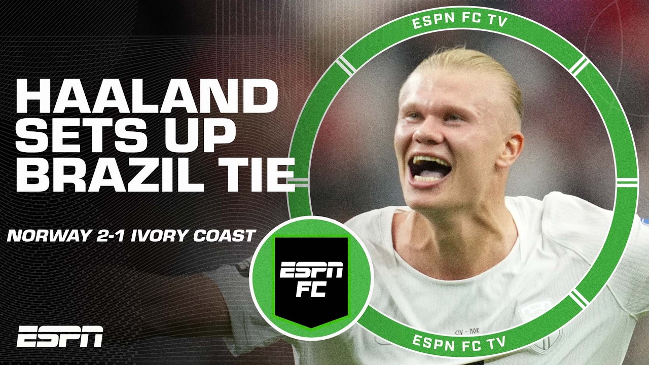 &lsquo;NO FEAR!&rsquo; 🇳🇴 Norway eliminate Ivory Coast, can they beat Brazil too? 🤔 | ESPN FC