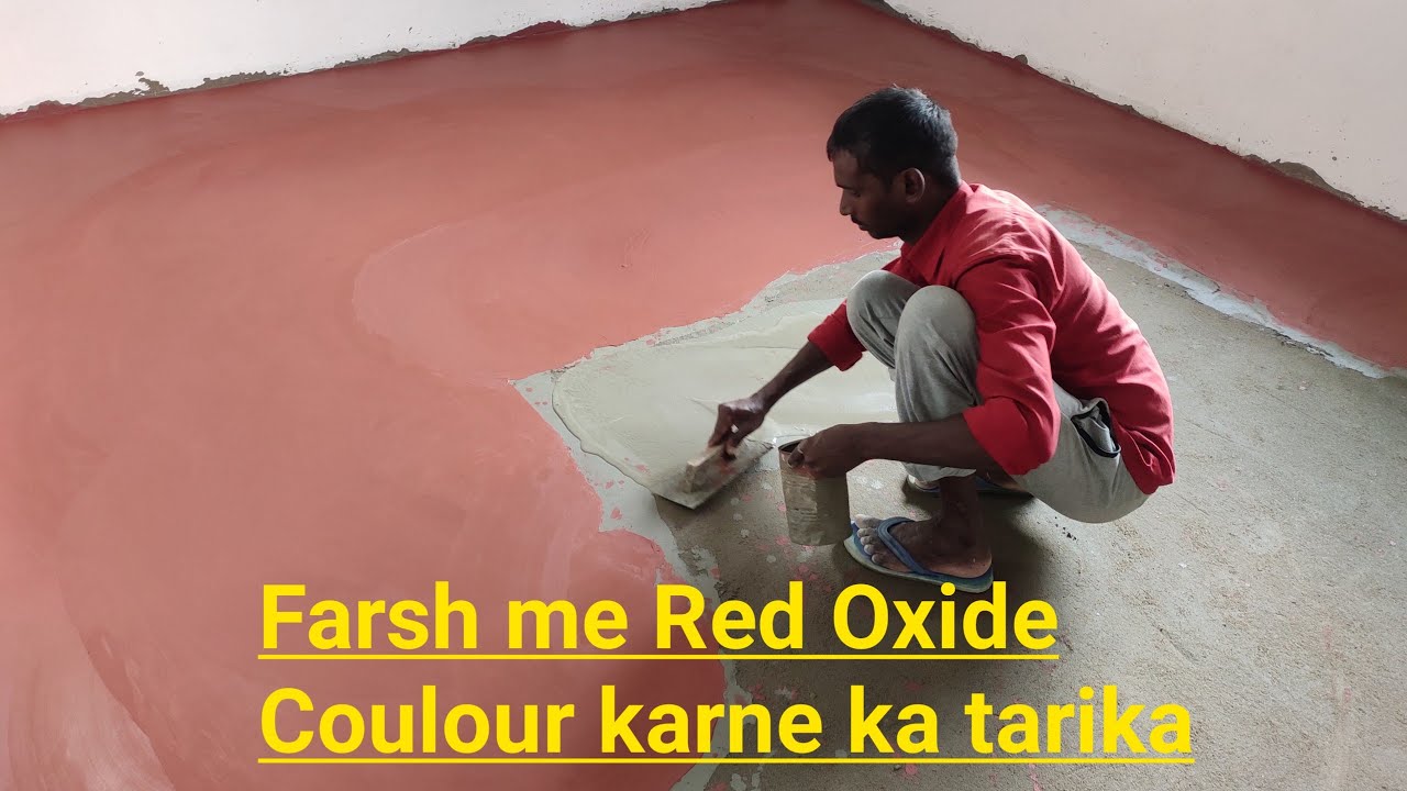 Farsh me Red Oxide Coulour karne ka tarika