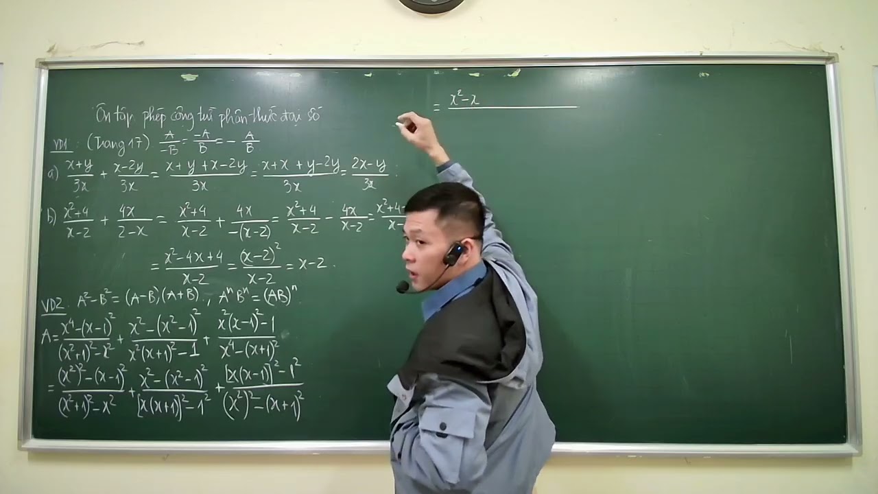Toán 8 - Cộng trừ (ôn tập), nhân chia phân thức đại số