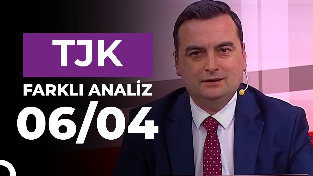 Farklı Analiz (06/04/2026)