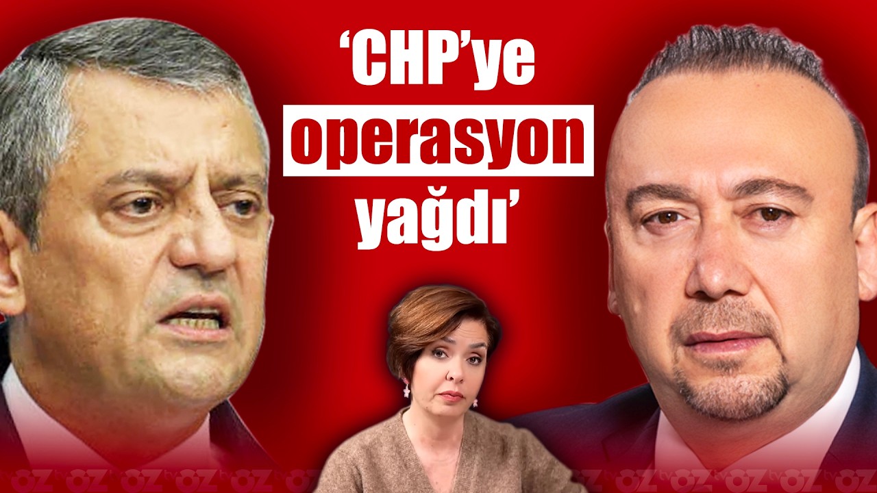 CHP&rsquo;YE OPERASYON YAĞDI ! | &Ouml;zlem G&uuml;rses