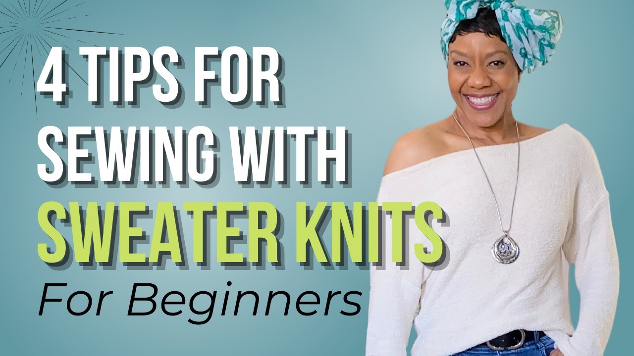 Learn how to sew Sweater Knits with confidence