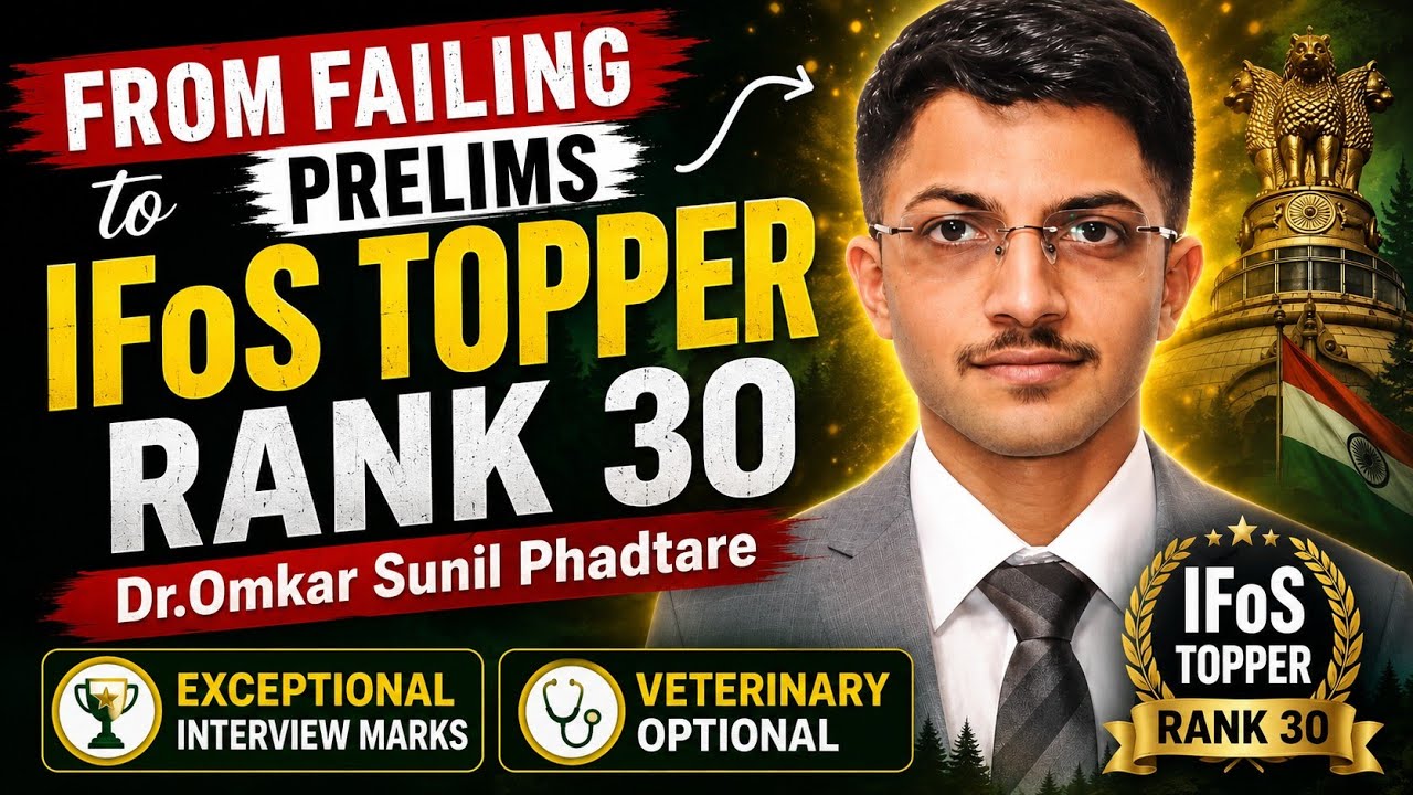 UPSC 2025 AIR 30 | Dr. Omkar Sunil Phadtare| From Nagpur Veterinary College to Indian Forest Service