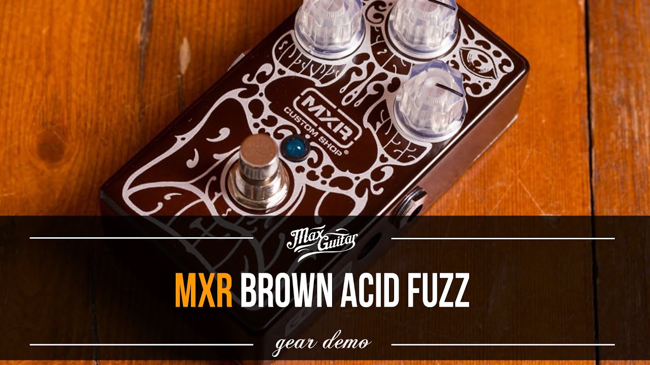 Don't do drugs. Buy an MXR BROWN ACID FUZZ instead!