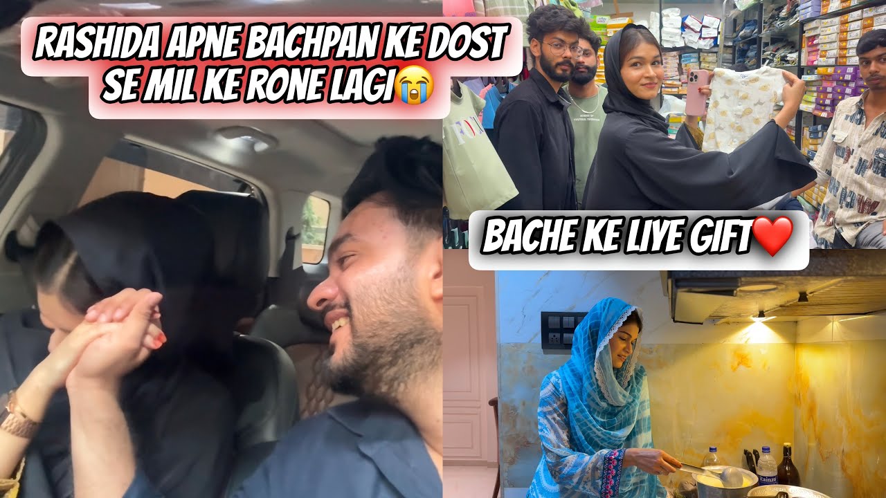 Rashida Bachpan Ke Dost Se Mil Ke Rone Lagi😭| Baby Ke Liye Gift Liye | Zeeshan & Abresh 