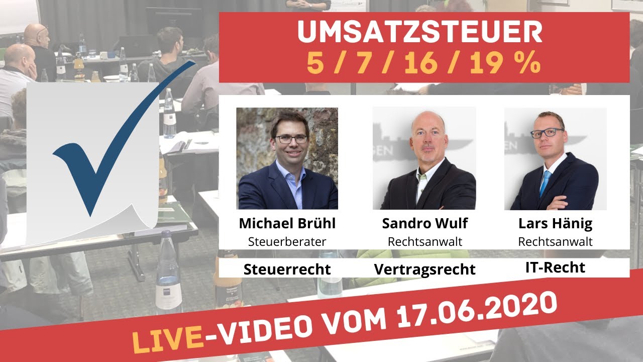 Weniger Umsatzsteuer ab Juli 2020 - was sagt der Rechtsanwalt? Wann gilt welcher Preis? LIVE-Webinar