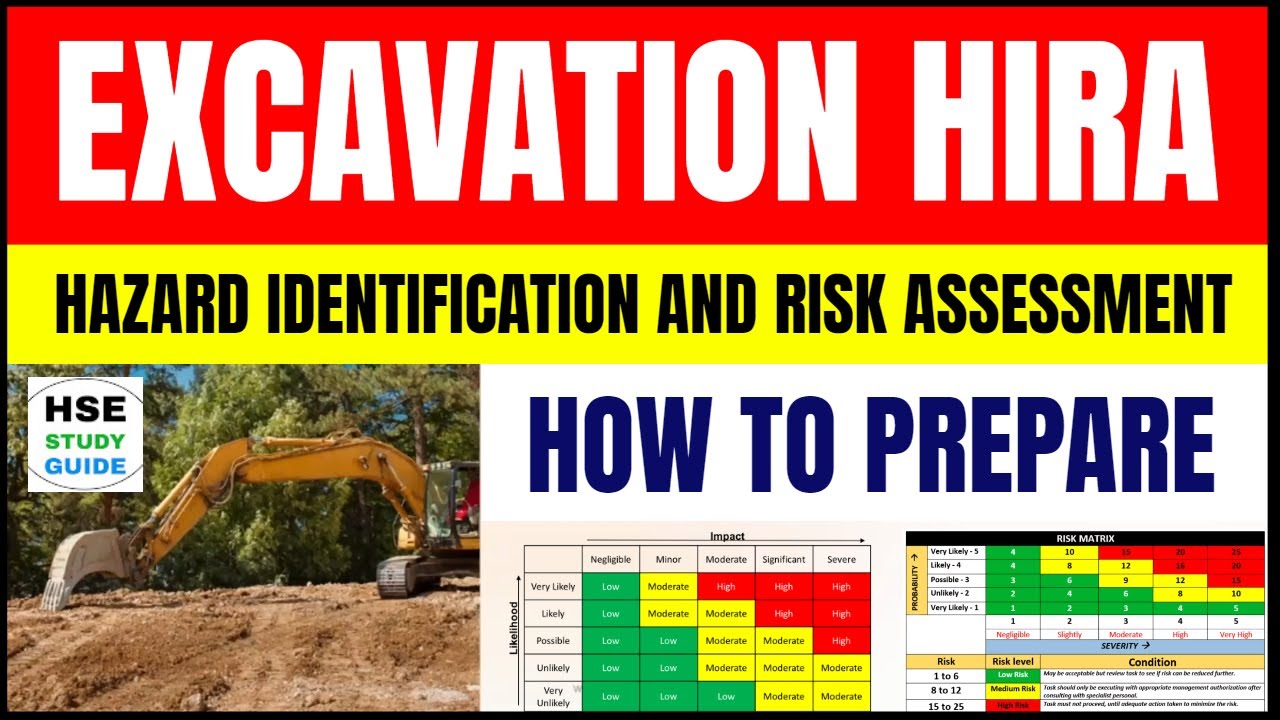 How To Prepare Excavation HIRA: Hazard Identification and Risk Assessment @HSE STUDY GUIDE