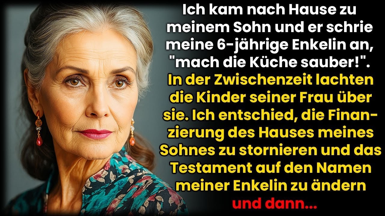 Ich kam nach Hause und mein Sohn schrie meine 6 jährige Enkelin an; ‘Putz die Küche!’