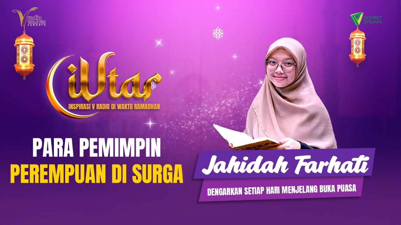 IVTAR Ramadhan: 👑 Para Pemimpin Wanita di Surga