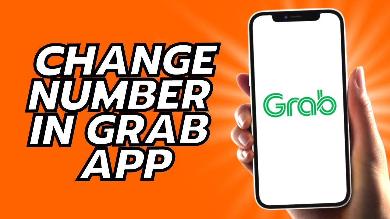 How To Change Number In Grab App