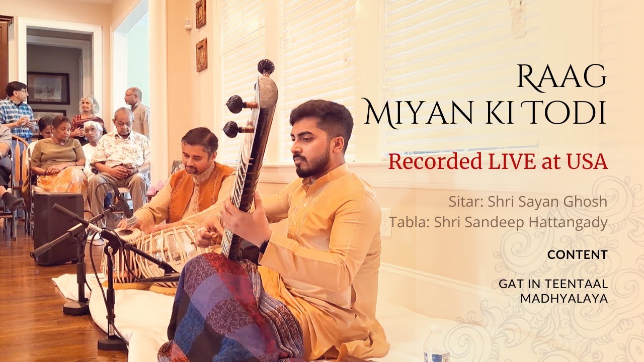 Raag Miyan Ki Todi | Sitar Sayan Ghosh | Tabla Sandeep Hattangadi | USA Tour 2025