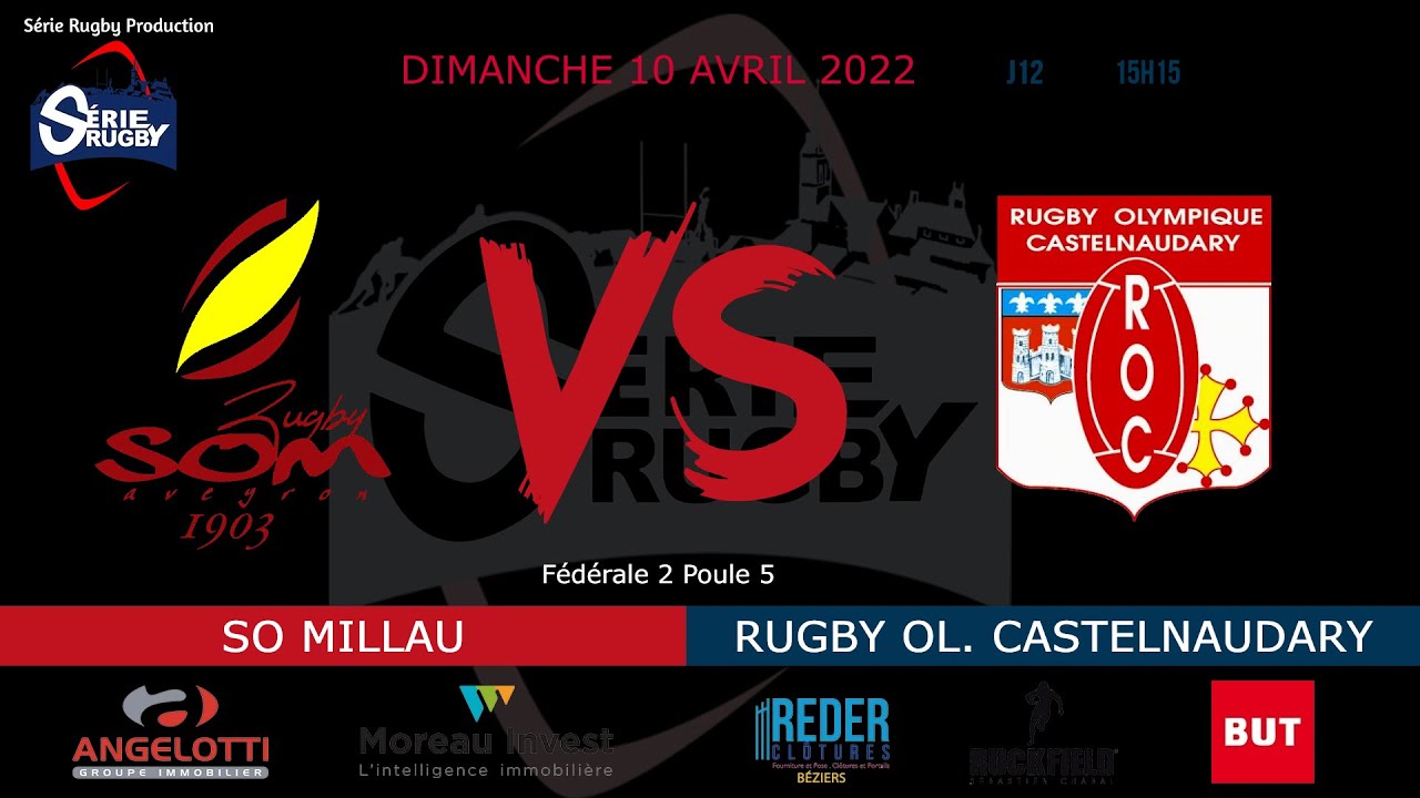 #SérieRugbyLive : SO Millau / RO Castelnaudary – Féd2 Poule 5 - J12- 10 Avril 2022