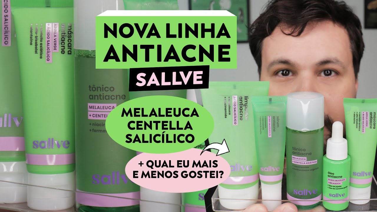 NOVA LINHA ANTIACNE SALLVE Melaleuca Salicílico Niacinamida Centella Asiatica