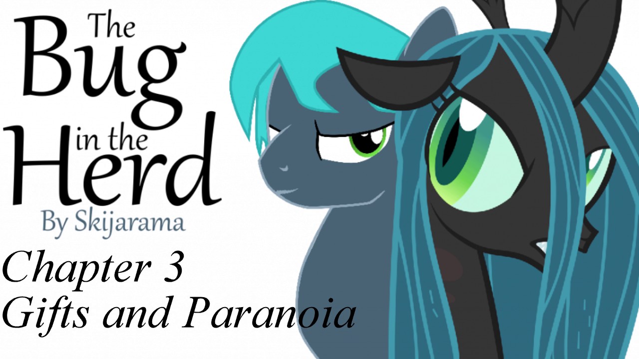 MLP FiM Fanfiction Reading - The Bug in The Herd - Chapter 3