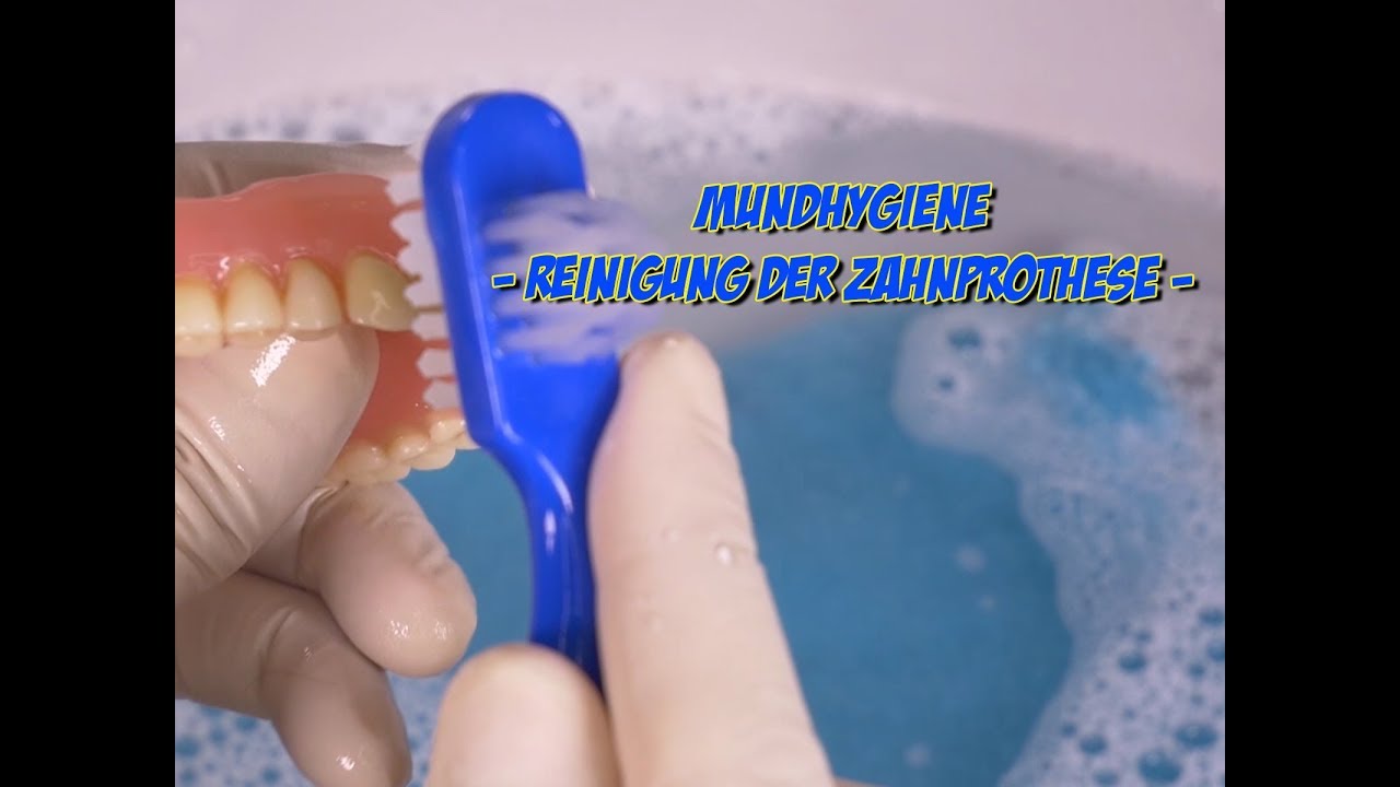 Mundhygiene - Reinigung der Zahnprothesen