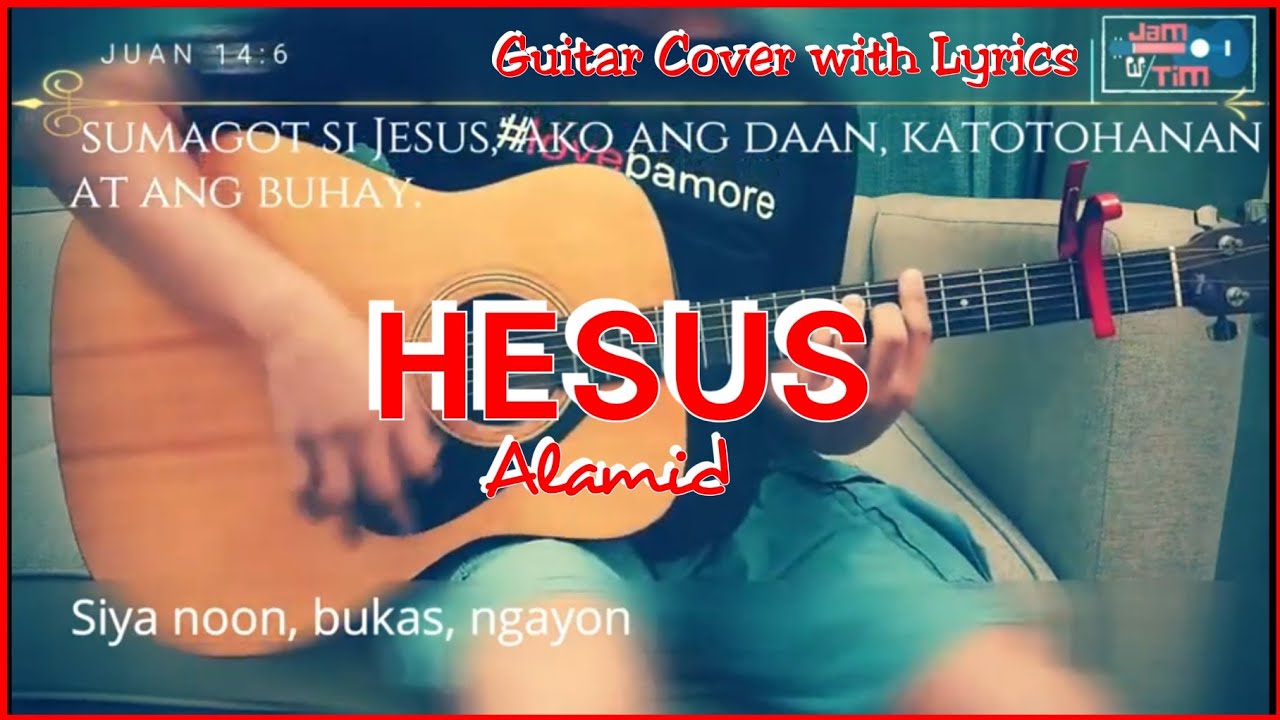 HESUS by Alamid Guitar Music Cover with Lyrics