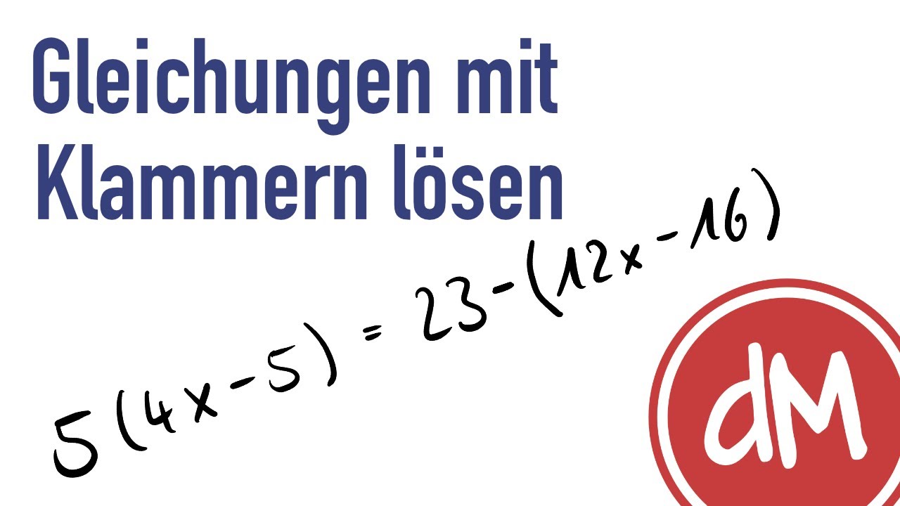 Gleichungen mit Klammern l&ouml;sen