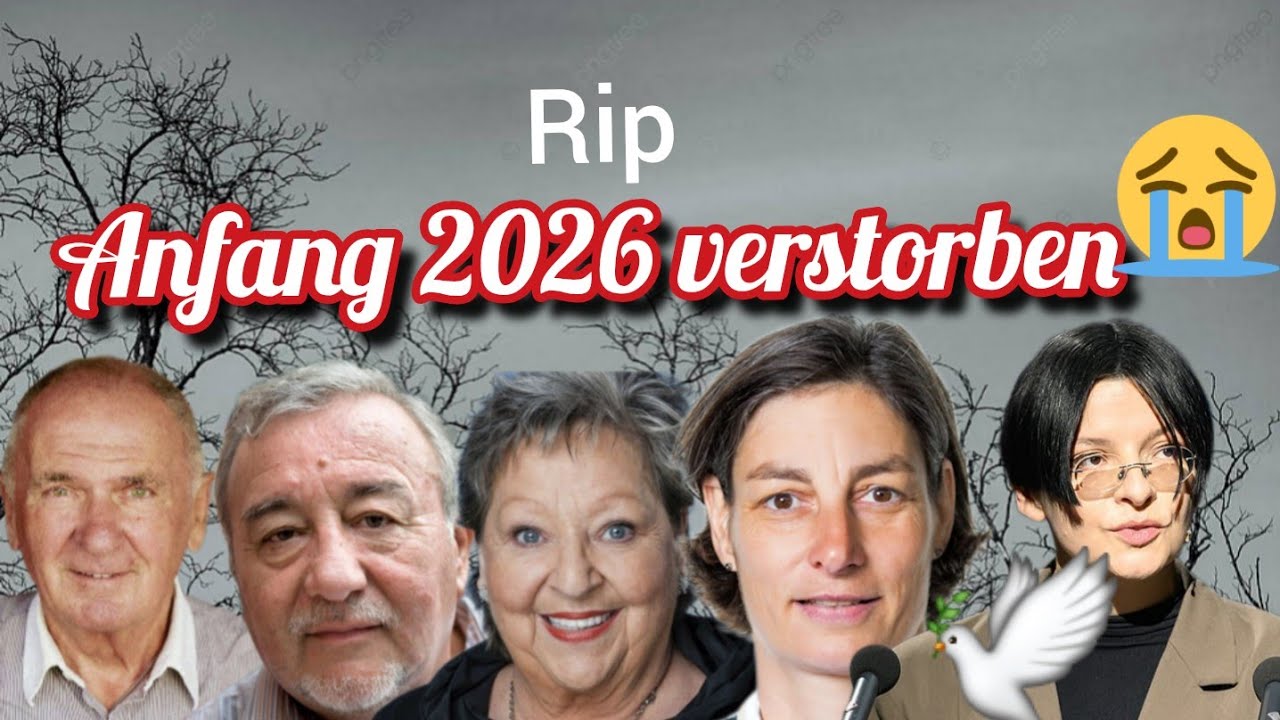 DEUTSCHE PROMINENTE UND PERS&Ouml;NLICHKEITEN, DIE AM ANFANG 2026 VERSTORBEN SIND 💔🕊😭😭