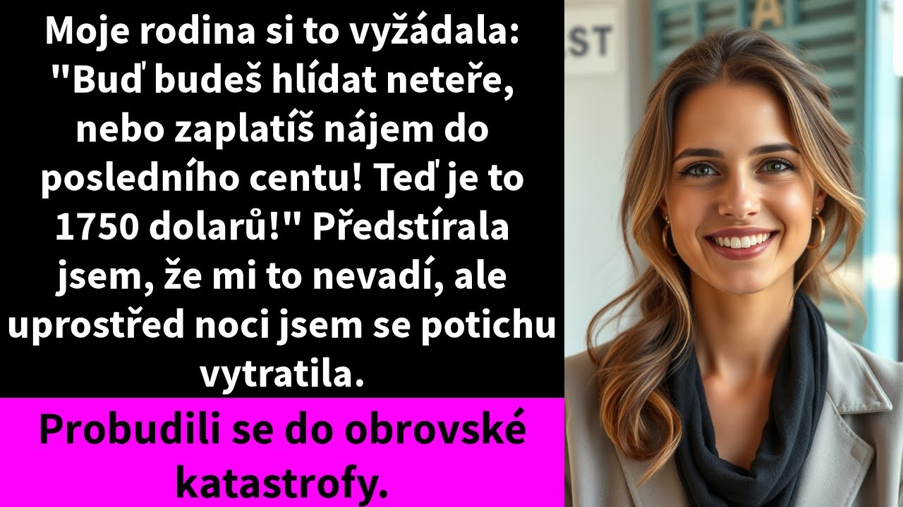Moje rodina si to vyžádala: 