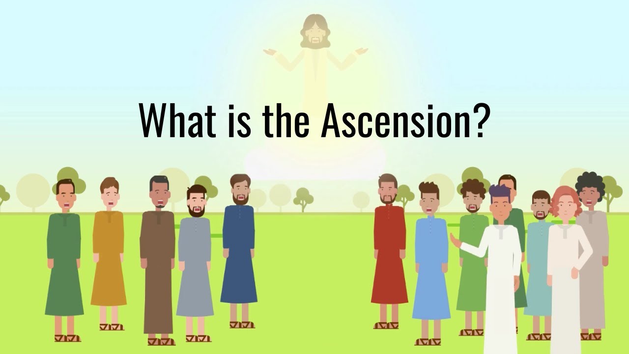 What is the Ascension? (Did Jesus abandon us?!)