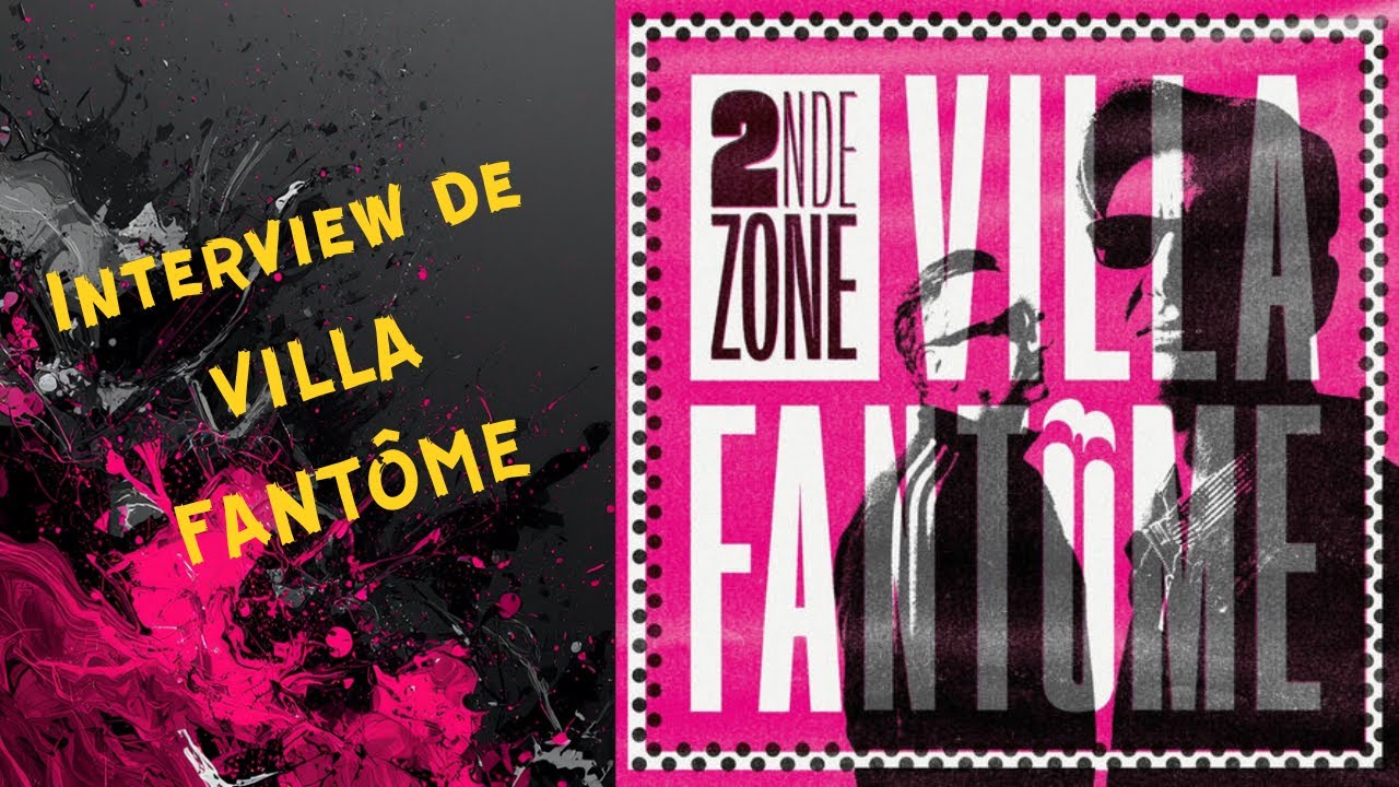 ITW XXI : VILLA FANTÔME