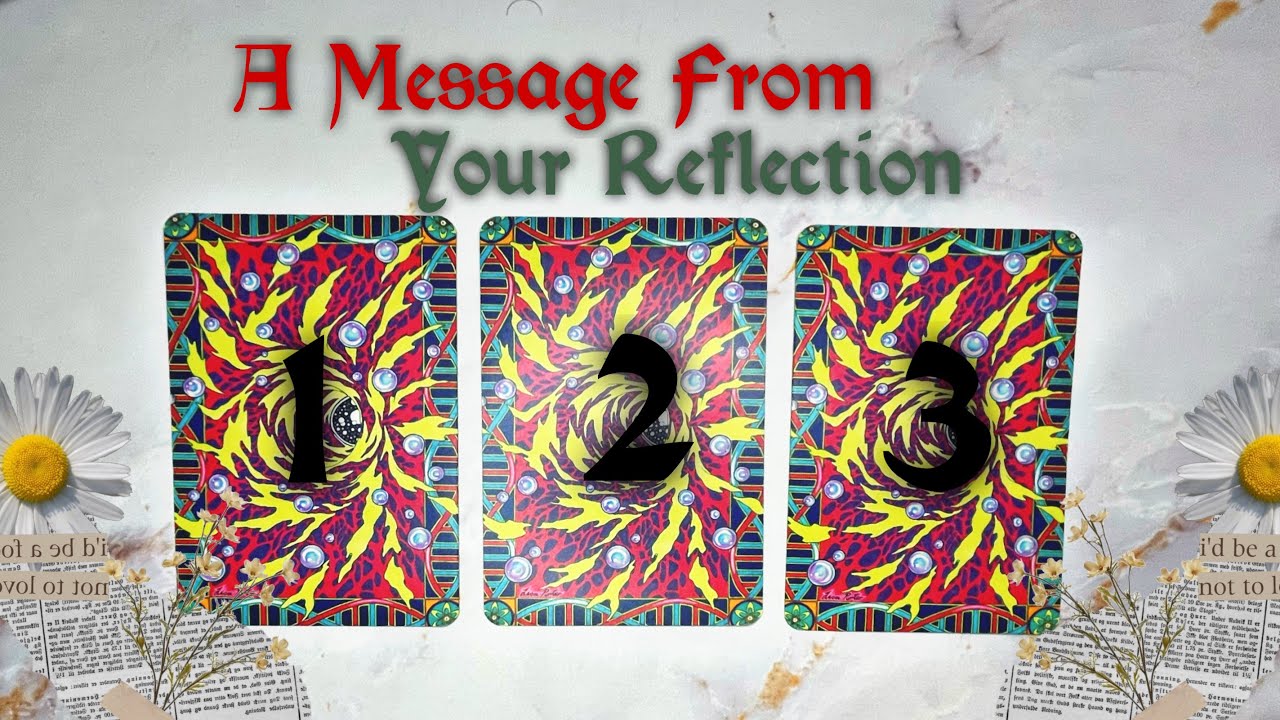 what does your reflection want to tell you | tarot reading ✨